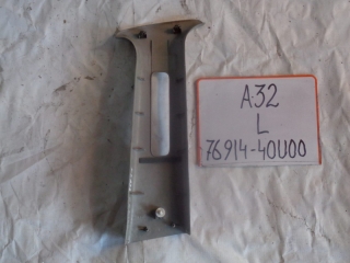 Накладка на стойку, NISSAN, CEFIRO WAGON, A32, VQ20DE, 1998, L, верх, 76914-40U00