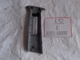 Накладка на стойку, NISSAN, CEFIRO WAGON, A32, VQ20DE, 1998, R, верх, 76913-40000