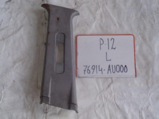 Накладка на стойку, NISSAN, PRIMERA, P12, QG18DE, 2002, L, верх, 76914-AU000